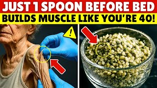 Build Muscle After 70: THIS SEED PROTEIN Works Better Than Eggs! | Senior Health Tips