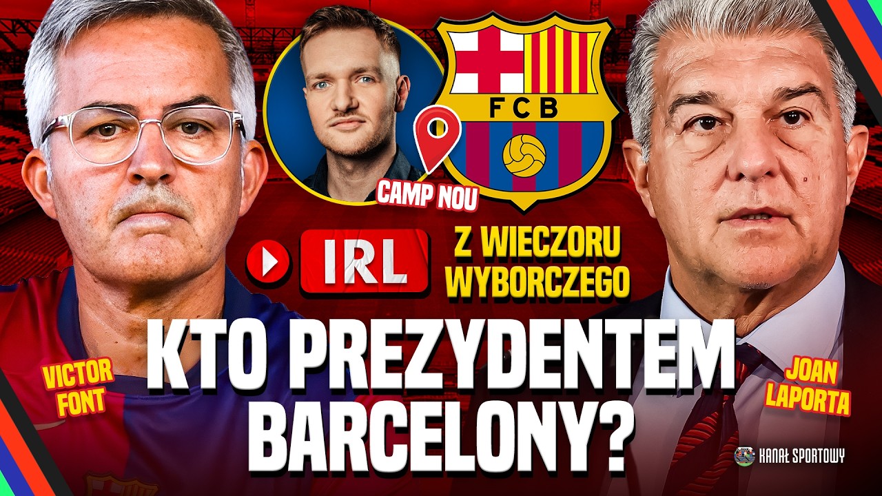 Fc barcelona: wieczór wyborczy! joan laporta prezydentem na dłużej? irl