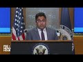 WATCH LIVE: State Department holds briefing following report on Israeli military abuses and U.S. aid  - 46:50 min - News - Video