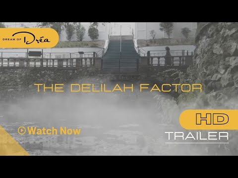 The Delilah Factor'