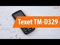 Распаковка сотового телефона Texet TM-D329 / Unboxing Texet TM-D329