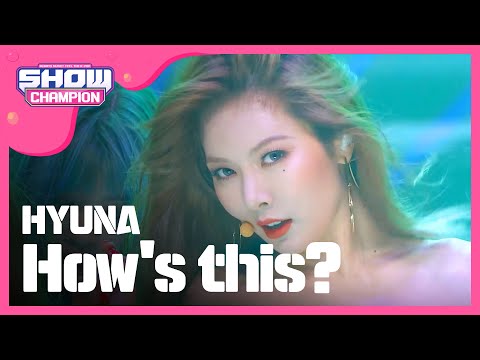 (ShowChampion EP.197) HyunA - How's this?