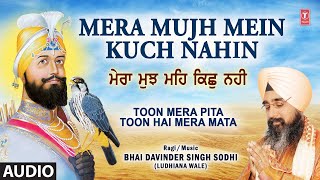 MERA MUJH MEIN KUCH NAHIN – BHAI DAVINDER SINGH SODHI (LUDHIANA WALE) | Shabad Video HD