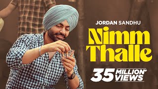 Nimm Thalle ~ Jordan Sandhu Ft  Kiranpreet Kaur | Punjabi Song