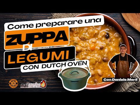 Come preparare una zuppa di legumi con Dutch Oven