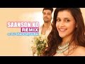 Watch remix of popular 'Saanson Ko' song of Mannara's Zid movie