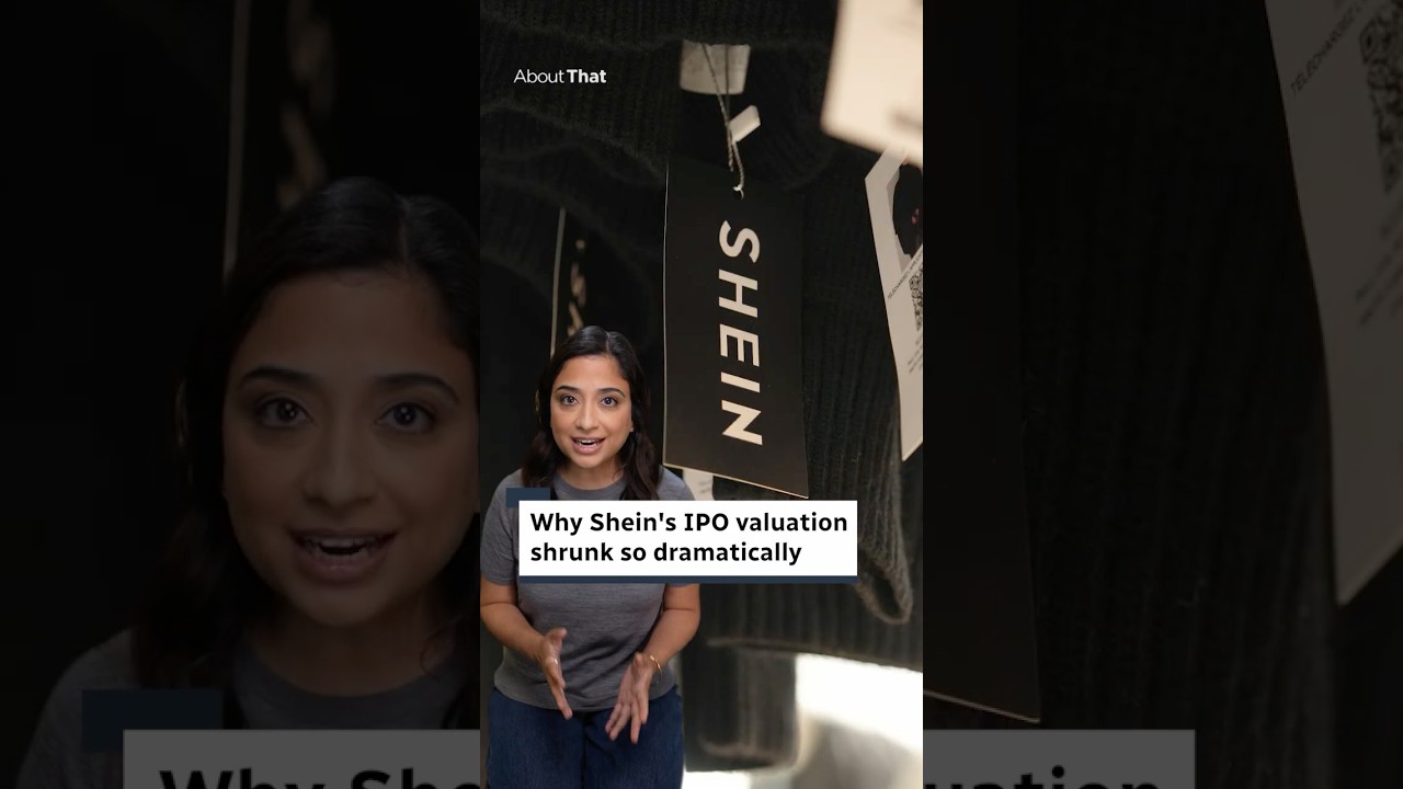 Why Shein's IPO valuation shrunk so dramatically | About That