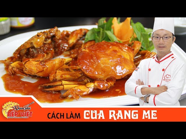 Cách làm Cua Rang Me thật ngon cùng Chef Toan | Khám Phá Bếp Việt