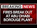 Fires Break Out At Abu Dhabi Borouge Plant After Air Defence Interceptions | Latest News