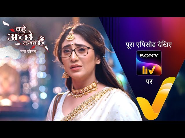 NEW! Bade Achhe Lagte Hai | New Season | Ep 9 | 8 July 2025 | Teaser