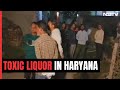 6 Dead After Consuming Suspect Toxic Liquor In Haryana