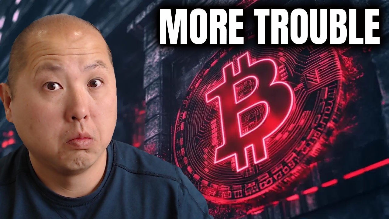 More Trouble Ahead For Bitcoin and Markets...