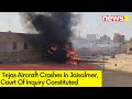Tejas Aircraft Crashes In Jaisalmer | Court Of Inquiry Constituted | NewsX