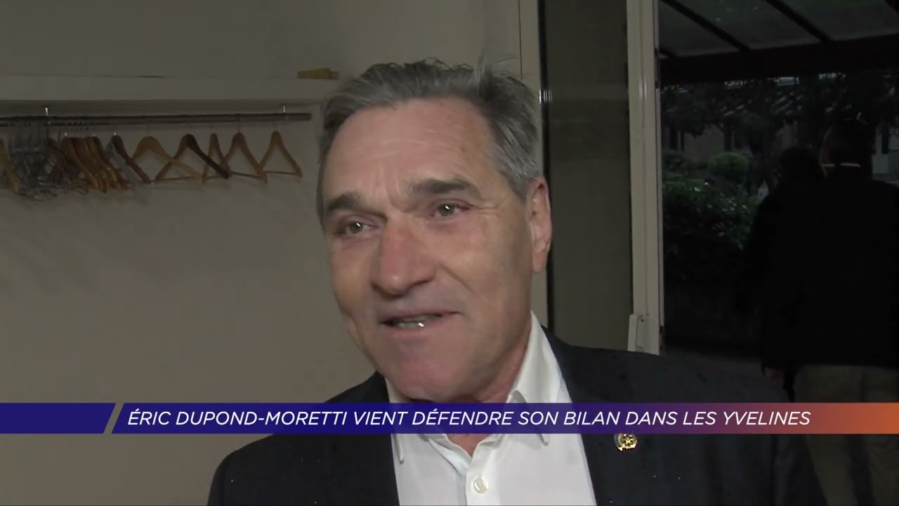 Yvelines | Éric Dupond-Moretti vient défendre son bilan dans les Yvelines