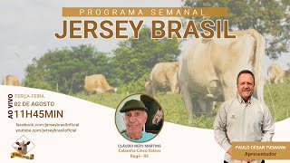 Programa Jersey Brasil - 02/08/2022