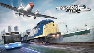Transport Fever - Bejelentés Trailer