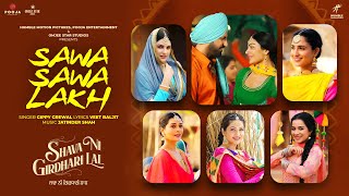 Sawa Sawa Lakh – Gippy Grewal (Shava Ni Girdhari Lal) | Punjabi Song