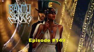 BantuNauts RAYdio - BantuNauts RAYdio Episode 149 (African Masquerade) Teaser Video