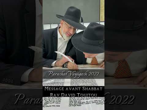 Parashat Vayigash 2022 – Message du Rav avant Shabbat