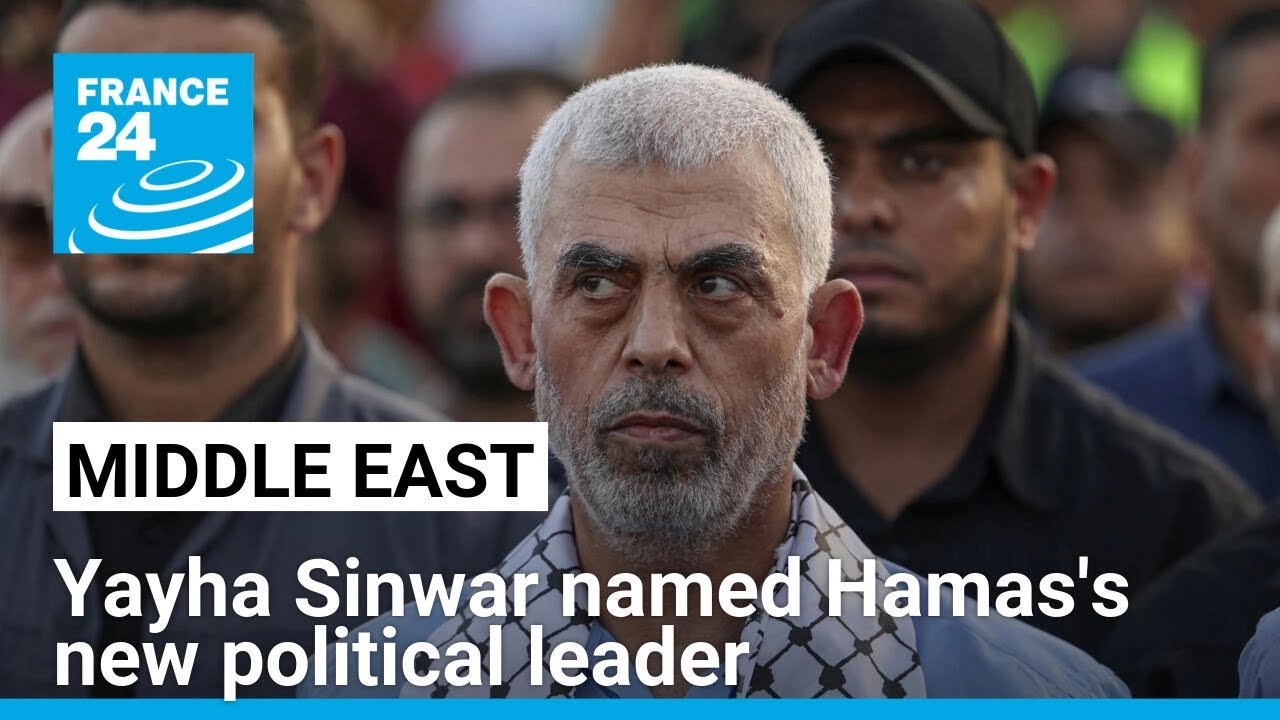 Yayha Sinwar named Hamas's new political leader, prompting Israeli calls to 'eliminate' him