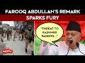 Threat To Kashmiri Pandits A Plot To Stall Statehood: Farooq Abdullahs Remark Sparks Fury