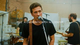 Pile - A Labyrinth With No Center | Audiotree Far Out