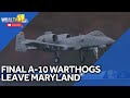 Deactivation ceremony held for Marylands A-10s