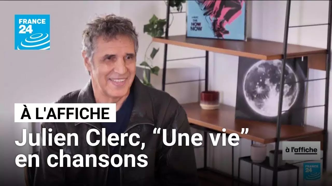 Julien Clerc, “Une vie” en chansons • FRANCE 24