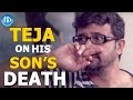 Teja talks about his son's death