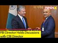 FBI Director Holds DIscussions with CBI Director | Recognised Challenges Posed by Organised Crime