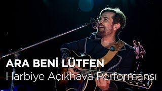 Kenan Doğulu - Ara Beni Lütfen | 15 Ağustos Harbiye Açıkhava Konseri #CanlıPerformans