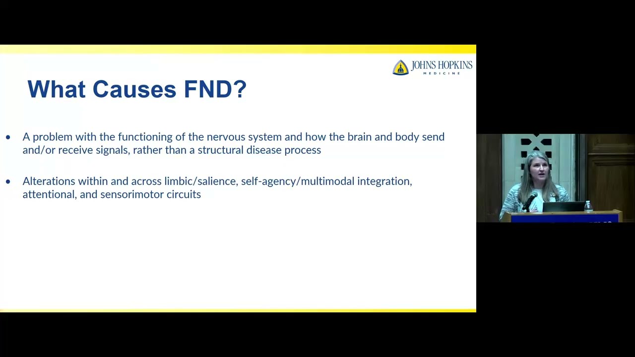 Johns Hopkins Psychiatry Grand Rounds | Functional Neurological symptom Disorder (FND)
