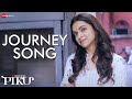 Journey Song - Piku - Amitabh Bachchan, Irrfan Khan & Deepika Padukone