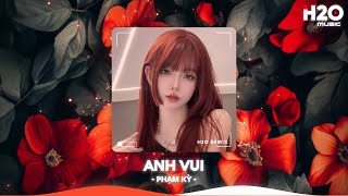 Anh Vui Remix, Anh Vui Đến Nỗi Nghẹn Ngào Remix Hot TikTok🎼Nhạc Remix Triệu View TikTok 2025