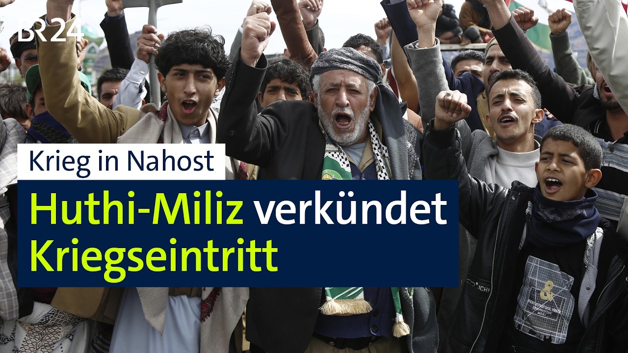Krieg in Nahost: Huthi-Miliz verkündet Kriegseintritt | BR24