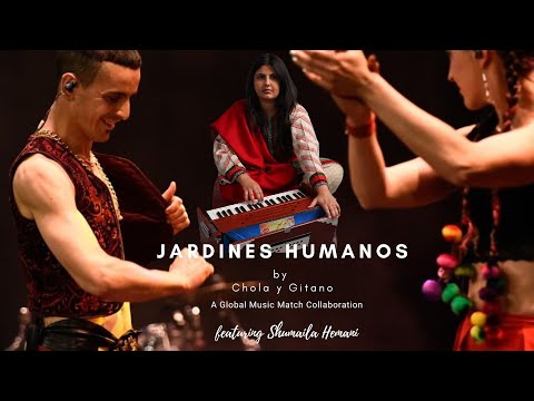 Shumaila Hemani - Jardine Humanos ( A Collaboration with Chola y Gitano)