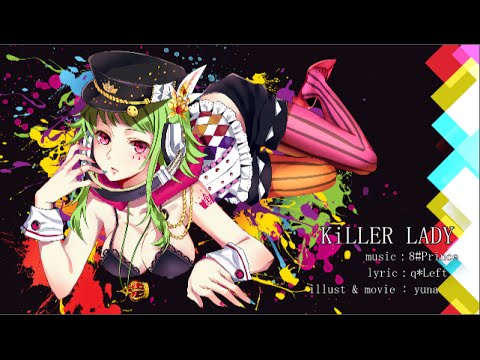 KiLLER LADY - 八王子P feat. GUMI - Vocaloid Database