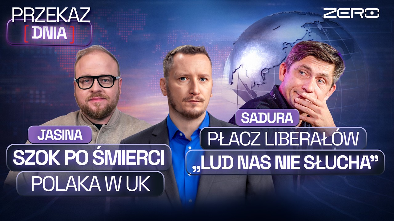 PRZEKAZ DNIA: PŁACZ LIBERAŁÓW, POLACY I UKRAIŃCY: RADYKALIZACJA, SZOK PO ŚMIERCI HENRY'EGO NOWAKA
