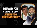 Political Tensions Rise in Karnataka as Calls for Three Deputy Chief Ministers Emerge | News9