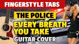 The Police - Every Breath You Take (Fingerstyle Guitar Cover with Tabs)