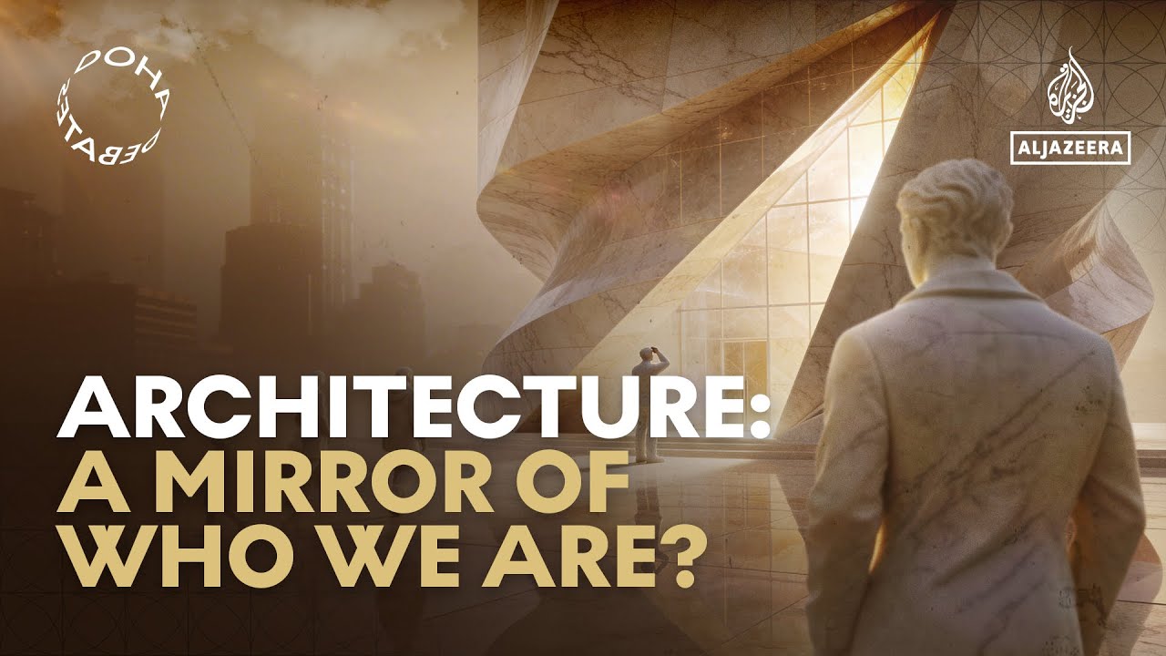 Doha Debates: Is architecture a portrait of society?