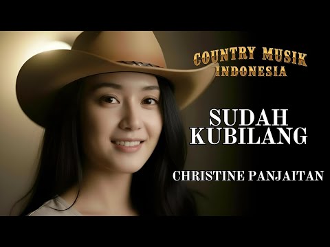 🎸 Sudah Kubilang Country Cover 🤠 | Lagu Country Indonesia Lawas Penuh Perasaan – Christine Panjaitan