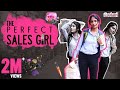 The Perfect Sales Girl : Dhethadi