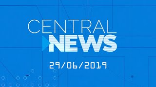Central News 29/06/2019