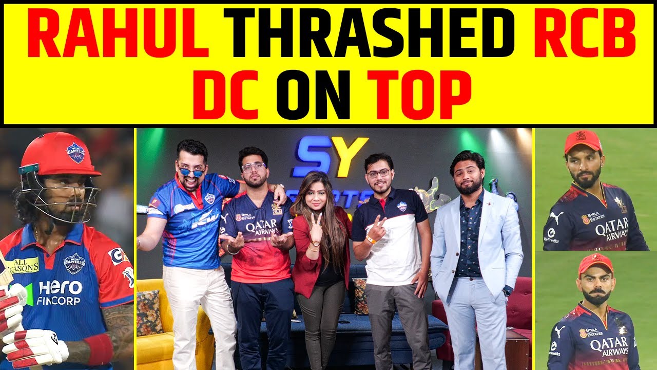 🔴DC VS RCB: KL RAHUL KI CLASS, RCB GONE, DC THRASHED BENGALURU ON THEIR OWN BACKYARD