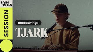 TJARK - moodswings (Songpoeten Session)