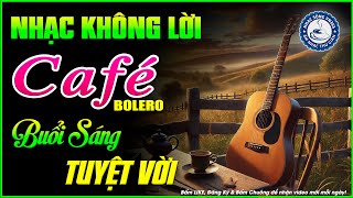 Nhạc Không Lời Buổi Sáng Tuyệt Vời | Hòa Tấu Rumba Guitar | Nhạc Cafe Buổi Sáng