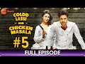Coldd Lassi aur Chicken Masala - Ep 05 - Web Series -Divyanka Tripathi,Rajeev Khandelwal -Zee Telugu
