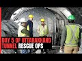 Day 5 Of Tunnel Rescue Op, Food, Medicines Given To 40 Stuck For 96 Hours