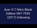 Acer V17 Nitro Black Edition VN7-793G (2017) Unboxing